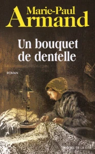 Un Bouquet De Dentelle