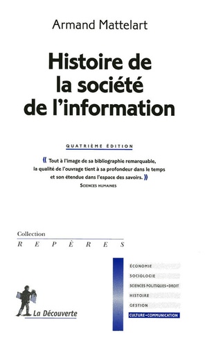 Armand Mattelart - Histoire de la société de l'information.