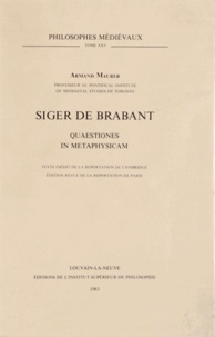 Armand Maurer - Siger de Brabant - Quaestiones in metaphysicam.