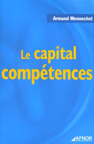 Armand Mennechet - Le capital compétences.