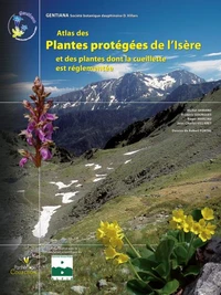 Atlas des plantes protégées de l'Isère et des plantes dont la cueillette est réglementée