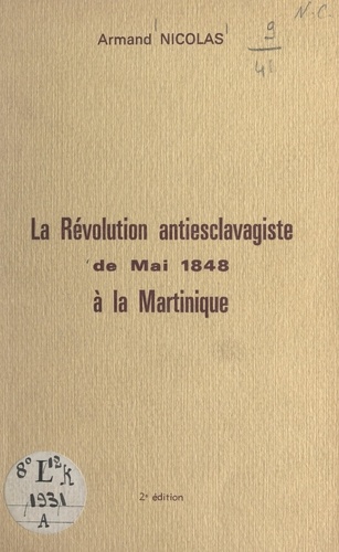 La révolution antiesclavagiste de mai 1848 à la Martinique