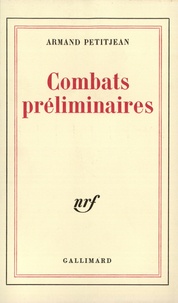 Armand Petitjean - Combats préliminaires.