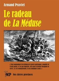 Armand Praviel - Le radeau de La Méduse.