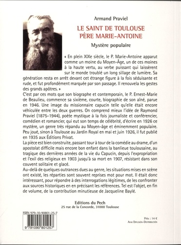 Le Saint de Toulouse Père Marie-Antoine. Mystère populaire en trois tableaux, un prologue et un épilogue