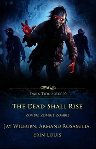 The Dead Shall Rise