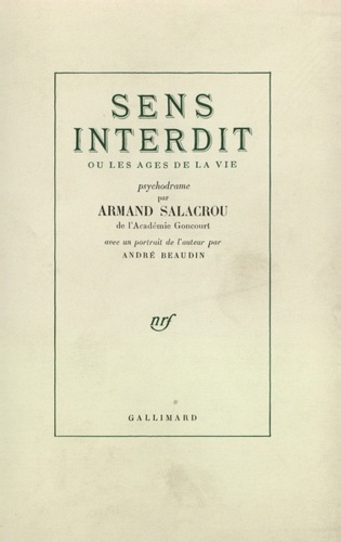 Armand Salacrou - Sens Interdit ou les ages de la vie.