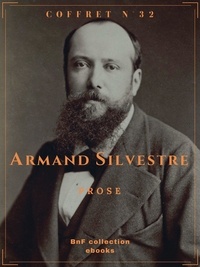 Armand Silvestre - Coffret Armand Silvestre - Prose.
