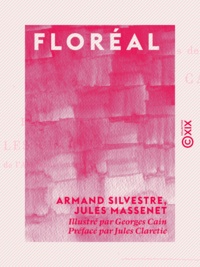 Armand Silvestre et Jules Massenet - Floréal.