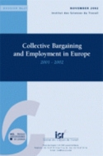 Armand Spineux - Collective Bargaining And Employement In Europe 2001-2002.