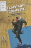 Armand Toupet - Le capitaine Trompette.