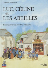 Luc, Celine Et Les Abeilles