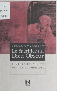 Le Sacrifice Au Dieu Obscur. Tenebre Et Purete Dans La Communaute