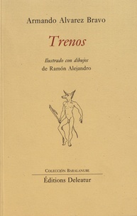 Armando Alvarez Bravo - Trenos.