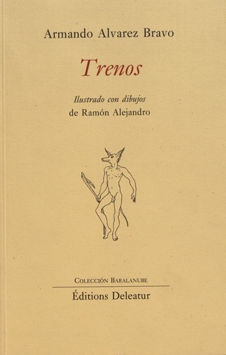 Armando Alvarez Bravo - Trenos.