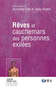 Reves et cauchemars des personnes exilées