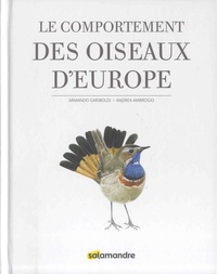 Armando Gariboldi et Andrea Ambrogio - Le comportement des oiseaux d'Europe.