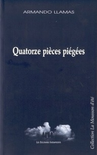 Armando Llamas - Quatorze Pieces Piegees.