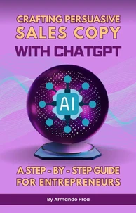 Crafting persuasive sales copy with ChatGPT