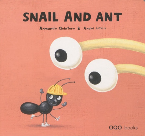 Armando Quintero et André Letria - Snails and Ant.