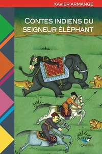 Contes indiens du seigneur éléphant