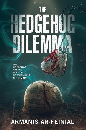  Armanis Ar-feinial - The Hedgehog Dilemma.