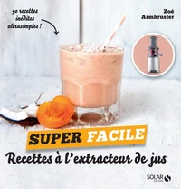 Recettes à l'extracteur de jus