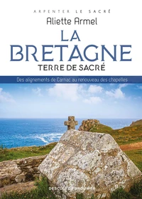 La Bretagne, Terre de sacré