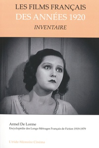 Armel de Lorme - Les films français des années 1920 - Inventaire.