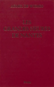 Les grandes heures de Nantes