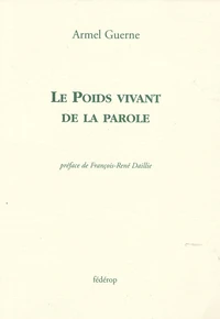Le poids vivant de la parole