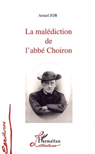 Armel Job - La malédiction de l'abbé Choiron.