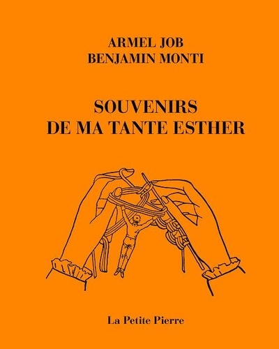 Armel Job et Benjamin Monti - Souvenirs de ma tante Esther.