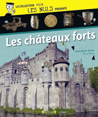 Pour Les Nuls présente  Pour Les Nuls présente Les Châteaux Forts