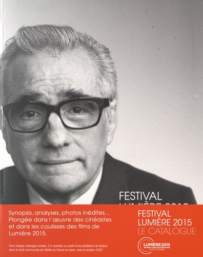 Armelle Bourdoulous et Margaux Coureau - Festival Lumière 2015, le catalogue - Grand Lyon Film Festival 12/18 octobre 2015.
