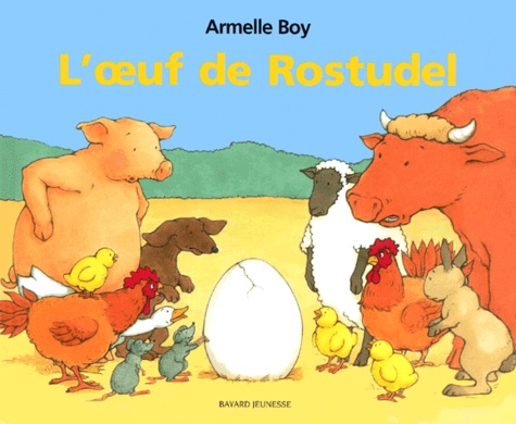 Armelle Boy - L'oeuf de Rostudel.