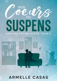 Nos coeurs en suspens