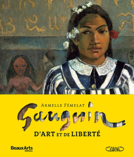Gauguin. D'art et de liberté
