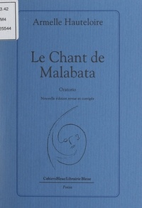 Armelle Hauteloire - Le chant de Malabata - Oratorio.