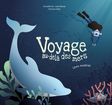 Voyage au-delà des mers. Livre musical