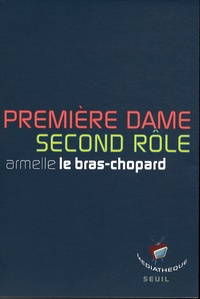 Armelle Le Bras-Chopard - Première dame, second rôle.