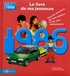 Armelle Leroy et Laurent Chollet - 1986, le livre de ma jeunesse - Tous les souvenirs de mon enfance et de mon adolescence.