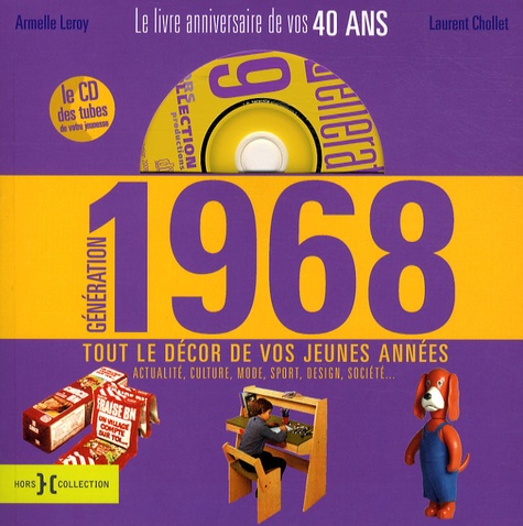Generation 1968 Le Livre Anniversaire De Vos De Armelle Leroy Livre Decitre Generation 1968 Le Livre Anniversaire De Vos De Armelle Leroy Livre Decitre