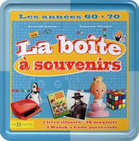 Armelle Leroy et Laurent Chollet - La boîte à souvenirs : les années 60-70.