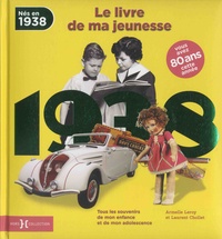 Nés en 1938, le livre de ma jeunesse - Tous les souvenirs de mon enfance et de mon adolescence.pdf