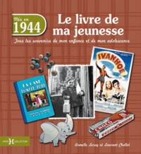 Nés en 1944, le livre de ma jeunesse - Tous les souvenirs de mon enfance et de mon adolescence.pdf