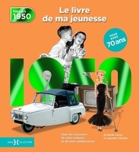Nés en 1950, le livre de ma jeunesse - Tous les souvenirs de mon enfance et de mon adolescence.pdf