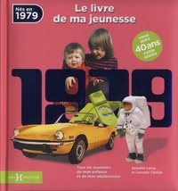 Nés en 1979, le livre de ma jeunesse - Tous les souvenirs de mon enfance et de mon adolescence.pdf