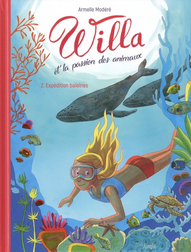 Willa et la passion des animaux Tome 2 Expédition baleines