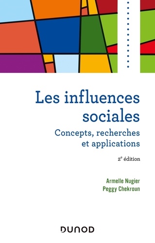 Les influences sociales. Concepts, recherches et applications 2e édition